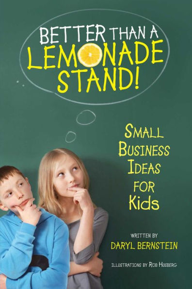 Better Than a Lemonade Stand: Small Business Ideas For Kids