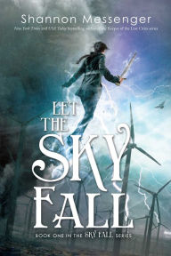 Title: Let the Sky Fall (Sky Fall Series #1), Author: Shannon Messenger