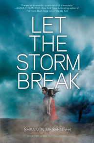 Title: Let the Storm Break (Sky Fall Series #2), Author: Shannon Messenger