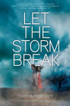 Alternative view 1 of Let the Storm Break (Sky Fall Series #2)