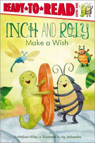 Title: Inch and Roly Make a Wish: Ready-to-Read Level 1, Author: Melissa Wiley