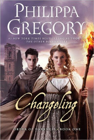 Title: Changeling (Order of Darkness Series #1), Author: Philippa Gregory