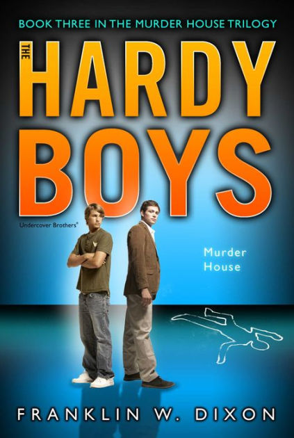 Murder House: Book Three In The Murder House Trilogy (hardy Boys 