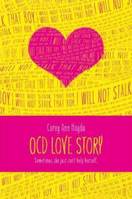 Title: OCD Love Story, Author: Corey Ann Haydu