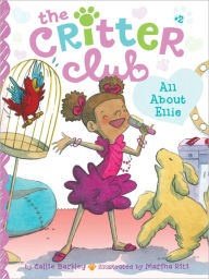 Title: All About Ellie (Critter Club Series #2), Author: Callie Barkley