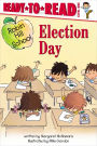 Election Day: Ready-to-Read Level 1 (with audio recording)