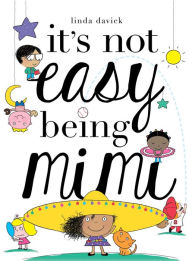 Pdf ebooks downloads free It's Not Easy Being Mimi (English literature) PDF DJVU iBook by Linda Davick