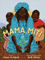 Mama Miti: Wangari Maathai and the Trees of Kenya (with audio recording)