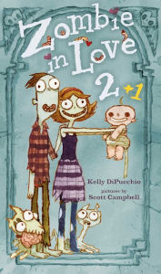Title: Zombie in Love 2 + 1, Author: Kelly DiPucchio
