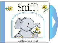 Title: Sniff!, Author: Matthew Van Fleet