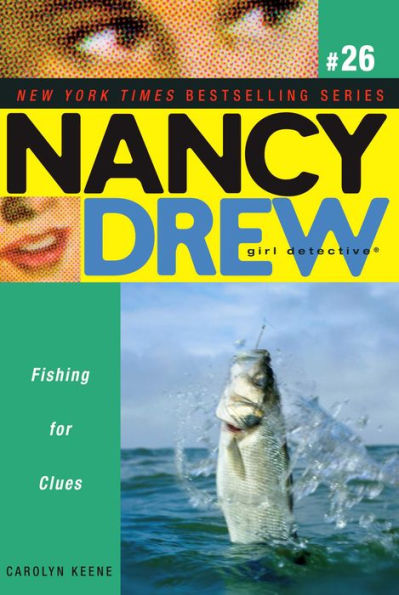 Fishing for Clues (Nancy Drew Girl Detective Series #26)