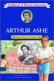 Title: Arthur Ashe: Young Tennis Champion, Author: Paul Mantell