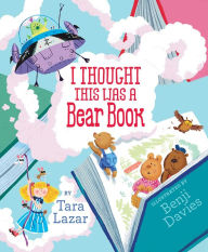 Title: I Thought This Was a Bear Book, Author: Tara Lazar