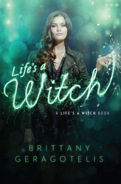 Life's a Witch (Life's a Witch Series #1)