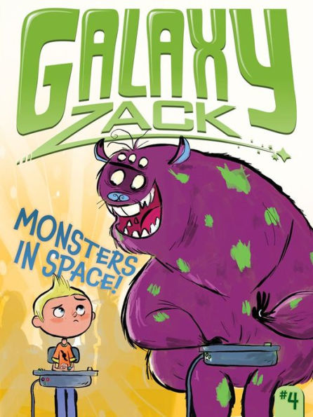 Monsters in Space! (Galaxy Zack Series #4)