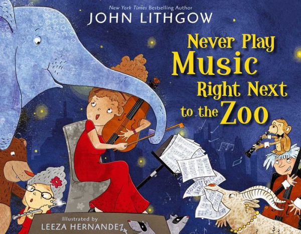 Never Play Music Right Next to the Zoo: with audio recording