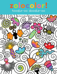Title: Zolocolor! Toodle-oo Doodle-oo, Author: Byron Glaser