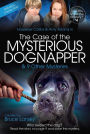 The Case of the Mysterious Dognapper: Can You Solve the Mystery #4