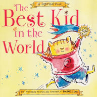 The Best Kid in the World: A SugarLoaf Book