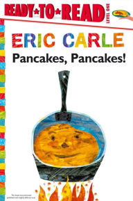 Title: Pancakes, Pancakes!/Ready-to-Read Level 1, Author: Eric Carle