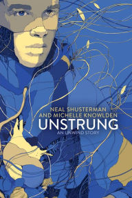 Title: UnStrung (Unwind Dystology Series), Author: Neal Shusterman