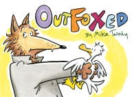 Title: Outfoxed, Author: Mike Twohy