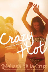 Title: Crazy Hot (Au Pairs Series #4), Author: Melissa de la Cruz