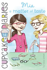 Mia a Matter of Taste (Cupcake Diaries Series #14)