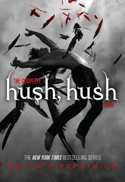 The Complete Hush, Hush Saga: Hush, Hush; Crescendo; Silence; Finale