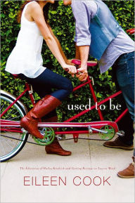 Title: Used to Be: The Education of Hailey Kendrick; Getting Revenge on Lauren Wood, Author: Eileen Cook