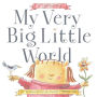 My Very Big Little World: A SugarLoaf Book (with audio recording)