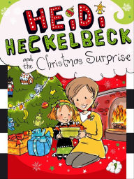 Title: Heidi Heckelbeck and the Christmas Surprise (Heidi Heckelbeck Series #9), Author: Wanda Coven