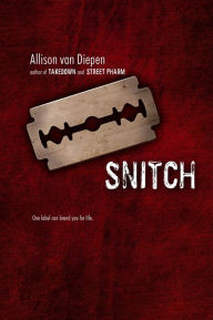 Title: Snitch, Author: Allison van Diepen