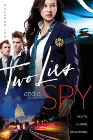 Title: Two Lies and a Spy, Author: Kat Carlton