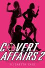 Covert Affairs 2: Spy Girls Are Forever; Dial