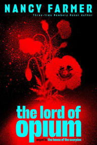 Title: The Lord of Opium, Author: Nancy Farmer
