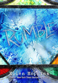 Title: Rumble, Author: Ellen Hopkins