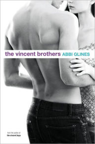 Title: The Vincent Brothers (Vincent Boys Series #2), Author: Abbi Glines