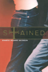 Title: Stained, Author: Jennifer Richard Jacobson