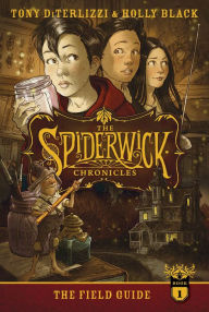 Title: The Field Guide (Spiderwick Chronicles Series #1), Author: Tony DiTerlizzi