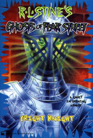 Title: Fright Knight (Ghosts of Fear Street Series #7), Author: R. L. Stine