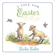 Title: A Tale for Easter, Author: Tasha Tudor