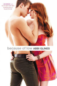 Title: Because of Low (Sea Breeze Series #2), Author: Abbi Glines