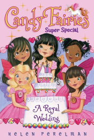 Title: A Royal Wedding: Super Special, Author: Helen Perelman