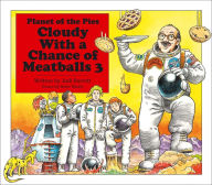 Title: Cloudy With a Chance of Meatballs 3: Planet of the Pies (with audio recording), Author: Judi Barrett