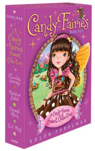 A Candy Fairies Sweet Collection: Chocolate Dreams; Rainbow Swirl; Caramel Moon; Cool Mint