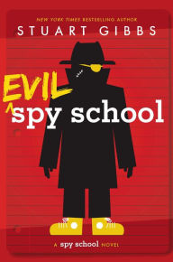 Title: Evil Spy School (Spy School Series #3), Author: Stuart Gibbs