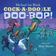 Title: Cock-a-Doodle-Doo-Bop!, Author: Michael Ian Black