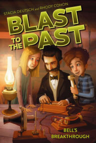 Title: Bell's Breakthrough (Blast to the Past Series #3), Author: Stacia Deutsch