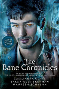 Title: The Bane Chronicles, Author: Cassandra Clare